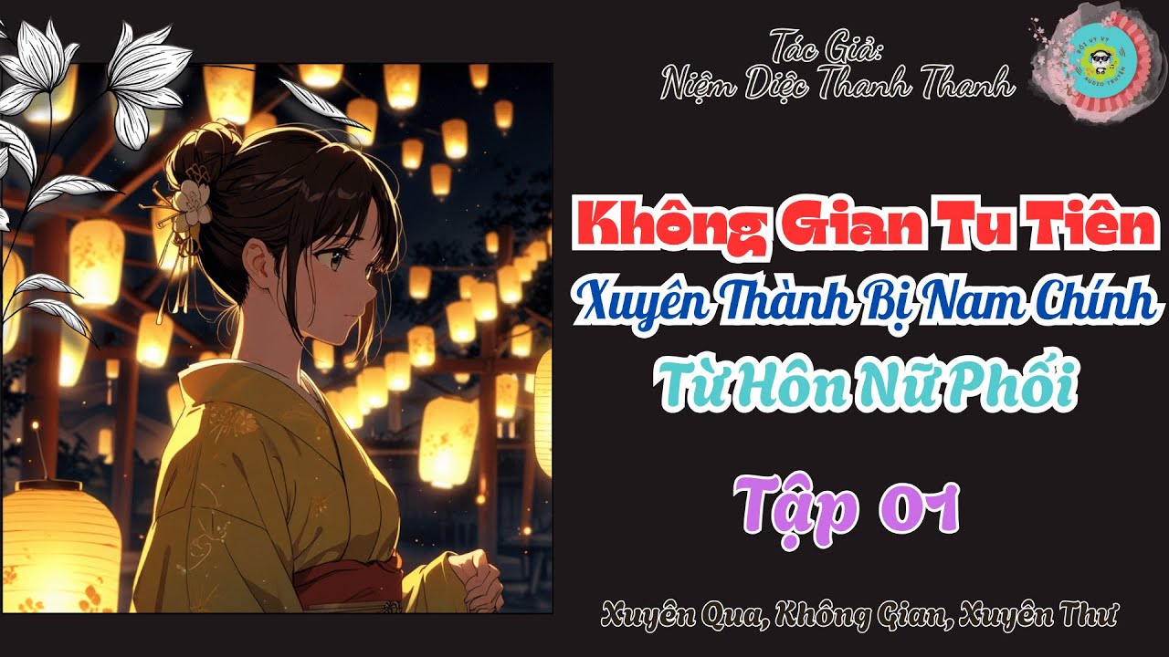 Tập 1: Không Gian Tu Tiên: Xuyên Thành Bị Nam Chính Từ Hôn Nữ Phối