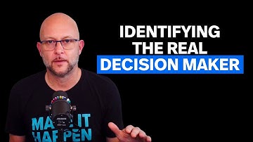 Identifying The Real Decision Maker
