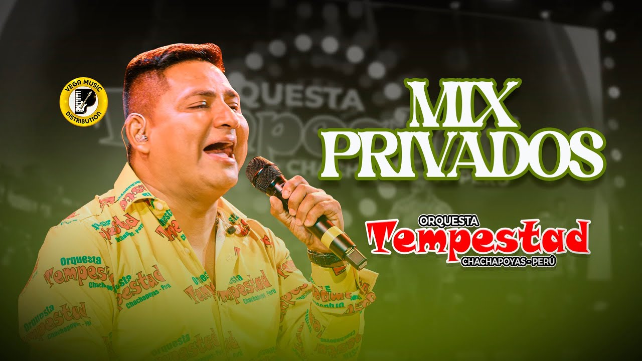 ORQUESTA TEMPESTAD - Mix Privados - Concierto En Vivo (Vega Music Distribution)