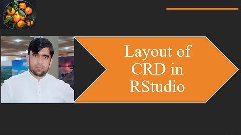 CRD 01: Layout of CRD in Rstudio
