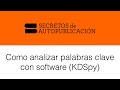 Como analizar palabras clave con software (KDSpy) / Video #15