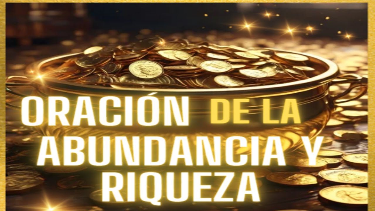 🙏 ORACION PODEROSA Para la ABUNDANCIA y DINERO 💸 💰 - YouTube