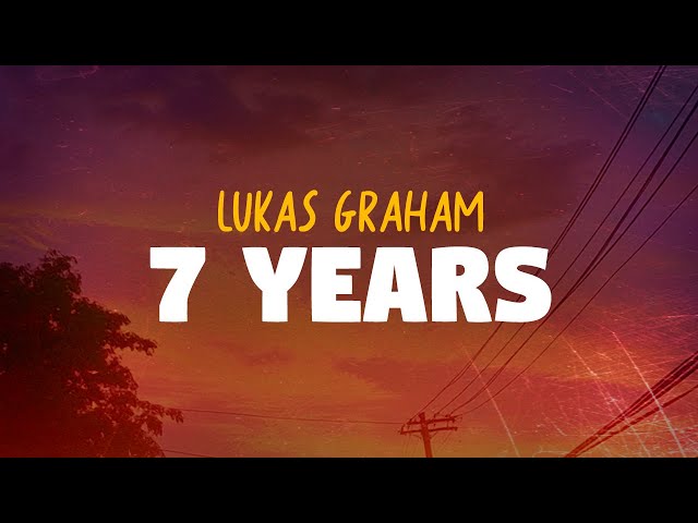 Lukas Graham - 7 Years (Lyrics)