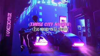 Dryve - City Nights (feat.  Fatherdude) Sub. Español & Inglés
