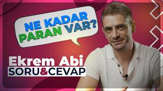 Ekrem Abi, Sizden Gelen Soruları Cevaplıyor