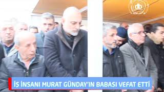 Beykozlu Iş Insanı Murat Günday’ın Baba Acısı