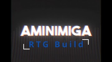AMiNIMiga RTG Build - Sneak-a-peak