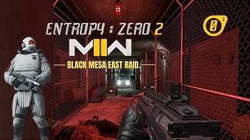 Entropy Zero 2: Black Mesa East Raid | Bonus Map.