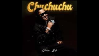 Christian Bella - Chuchuchu