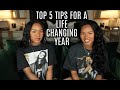 TWIN TALK | OUR TOP FIVE TIPS FOR A LIFE CHANGING YEAR
