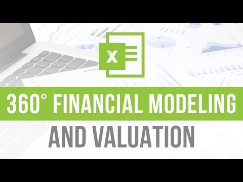 360° Financial Modeling and Valuation [New Course Launch]