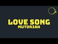 Mutoriah -  Love Song [Karaoke Version]