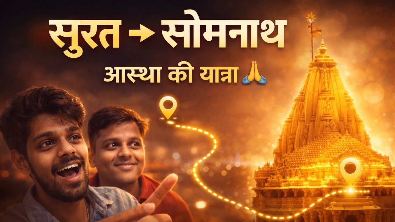Surat to Somnath Temple Road trip.