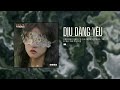 Dịu Dàng Yêu - Đào Duy Quý ft. Lil'Wuan x CilTee「Remix Version by 1 9 6 7」/ Audio Lyrics Video