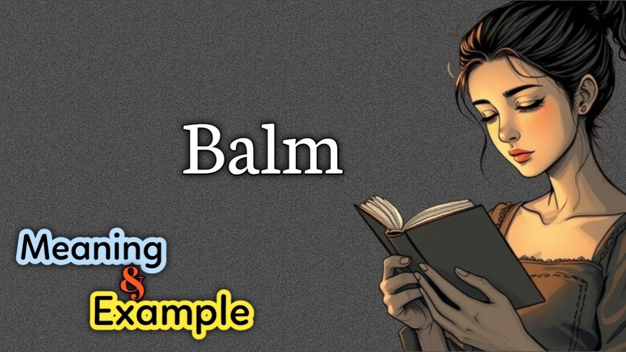 Balm meaning - YouTube
