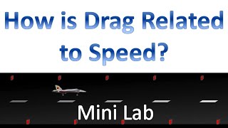 Drag Force and the Relation to Speed for a Plane while Taking Off - Mini Lab Analysis