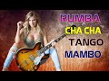 Most Popular Latin 2024 / RUMBA / CHA CHA / TANGO / MAMBO | Best NonStop Latin Instrumental Music
