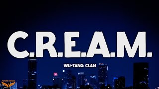 Wu-Tang Clan - C.R.E.A.M. (Lyrics)