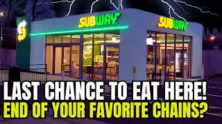 These 15 Iconic Restaurant chains closing nationwide in 2025