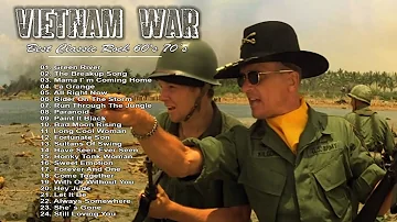 Top 100 Vietnam War Songs | BEST ROCK SONGS VIETNAM WAR MUSIC |  Best Classic Rock Of 60s