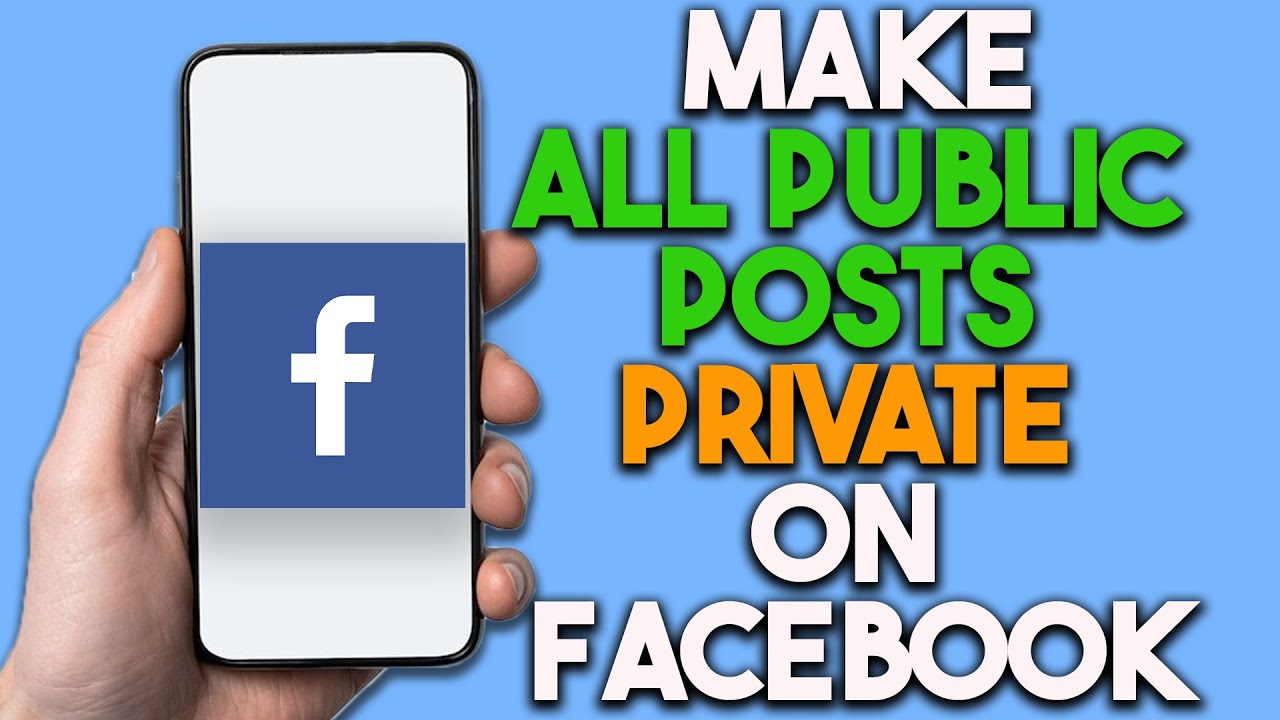 how-to-make-all-public-posts-private-on-facebook-youtube