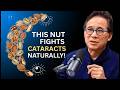 Seniors  Eat These 4 Nuts Daily to Protect Eyes and Fight Cataracts Naturally   "DR.William Li"