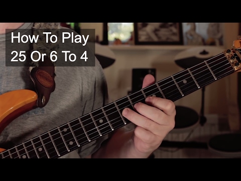 '25 or 6 to 4' Chicago Guitar Lesson