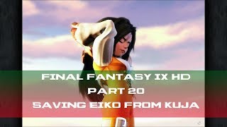 Final Fantasy 9 HD HD Part 20 Xbox One X | Saving Eiko from Kuja