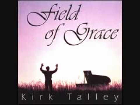 Field of Grace Kirk Talley