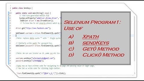 Selenium Program 1: Use of SendKeys and Xpath