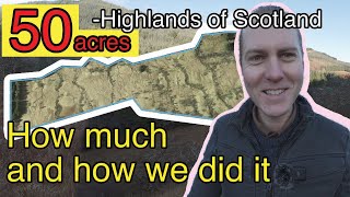 How much and how we bought 50 acres