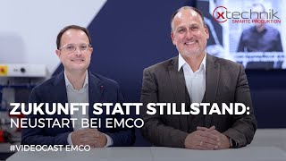 #Videocast: Wie Emco vom Maschinenbauer zum Lösungsanbieter wurde