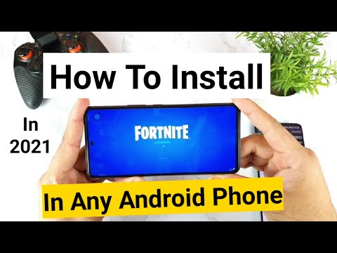 How to install fortnite game in any android phone in 2021