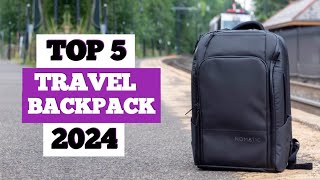 Top 5 - Best Travel Backpack In 2024🔥🔥🔥
