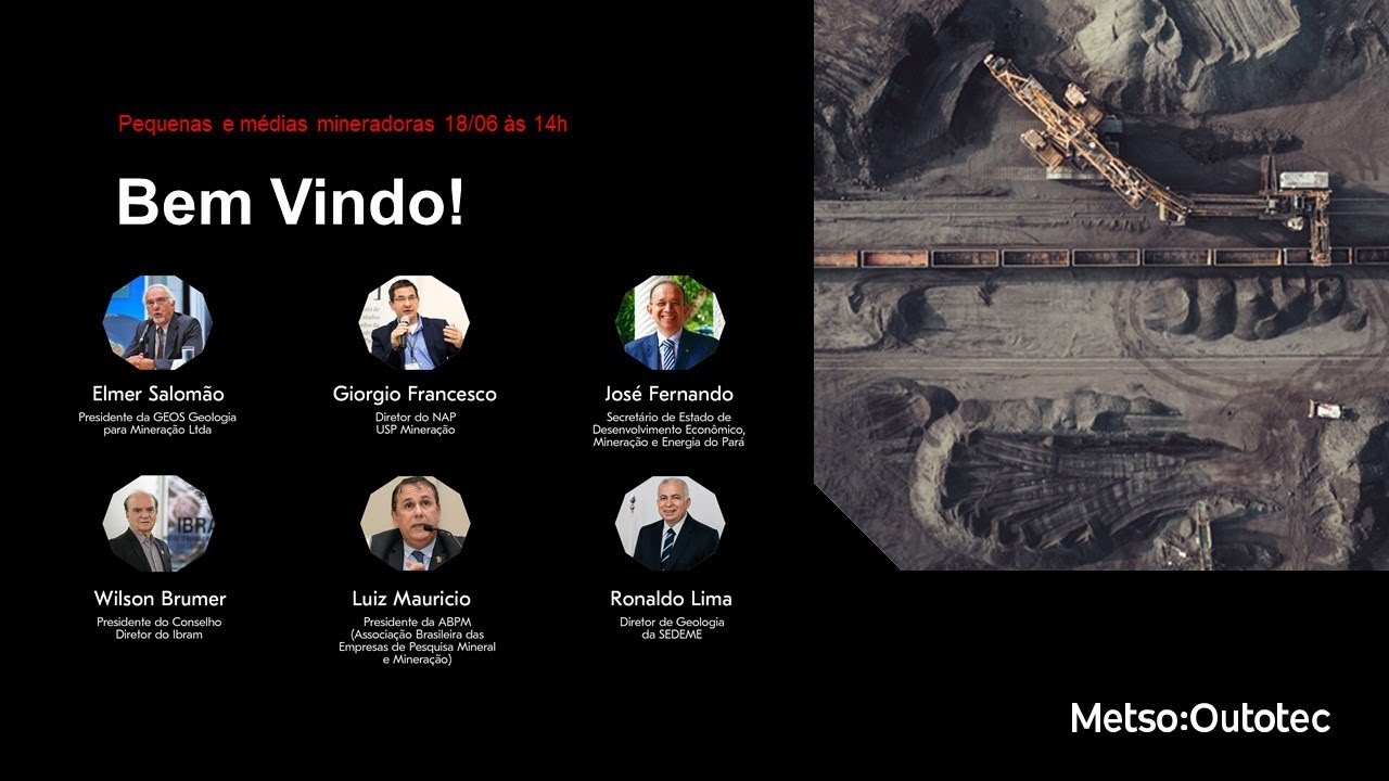 Webinars Metso:Outotec & Brasil Mineral : Painel 2 - Pequenas e médias mineradoras