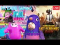PUBG MOBILE AND  FALL GUYS LIVE  FMRADIOYT FMRADIOGAMING PUBG MOBILE