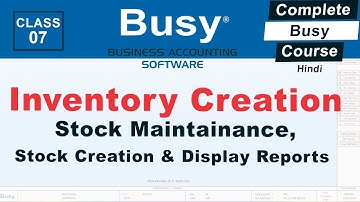 Inventory Creation in busy | How to Maintain Stock | Class-7 | Busy Tutorials