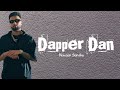 Dapper Dan Lyrics Navaan Sandhu Jay B Singh Teji Sandhu House Navior Ishant Lyrics mp3