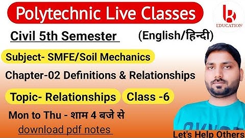 Soil Mechanics | Chapter 2 Definitions & Relationship  | Class 6 | Civil 5th Semester by Brijesh Sir