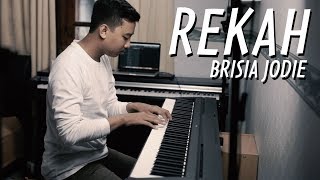 REKAH - BRISIA JODIE Piano Cover