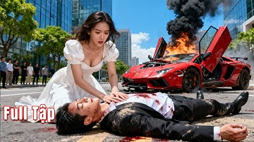 Cô gái quê cứu chàng trai bị xe đụng, ai ngờ anh là Tỷ phú, cưới cô về làm Vợ và cưng chiều hết mực!