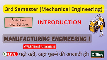 Manufacturing Engg. I (Introduction) || 3rd Sem. Mechanical Engg || SBTE Bihar Polytechnic