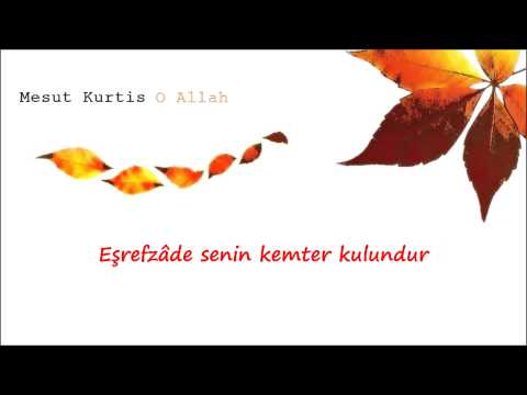 Mesut Kurtis feat. Sami Yusuf - O Allah (Lyrics Video)