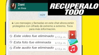 Recuperar Mensajes, Audios, Fotos y Vídeos Eliminados de WhatsApp 2019 screenshot 4