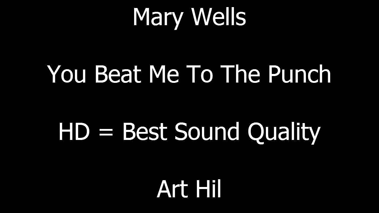 Mary Wells You Beat Me To The Punch YouTube