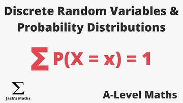 Discrete Random Variables & Probability Distributions (Probability 1) | A -Level Maths