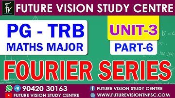 FOURIER SERIES - PART - 6 / UNIT -3