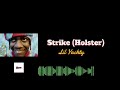 LIL YACHTY STRIKE (HOLSTER) OFFICIAL LYRICS VIDEO