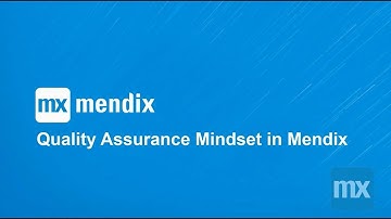 Expert Webinar Series | Quality Assurance Mindset in Mendix