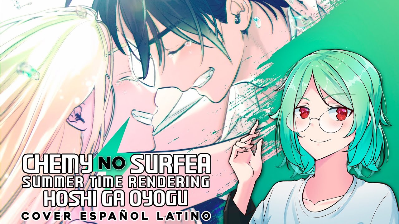 Español) SUMMER TIME RENDERING OP // Hoshi Ga Oyogu (cover por